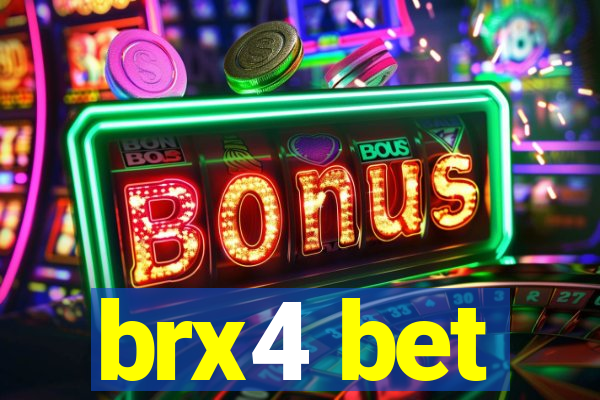 brx4 bet